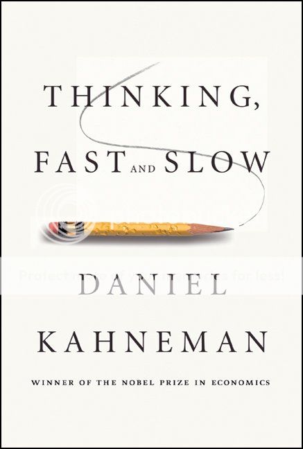 Thinking Fast and Slow,, Daniel Kahneman, Farrar, Straus and Giroux, 2011.. Thinking Fast and Slow, Daniel Kahneman, Farrar, Straus and Giroux, 2011.